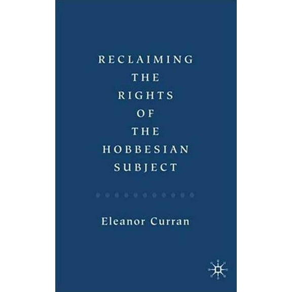 Reclaiming the Rights of the Hobbesian Subject, (Hardcover)
