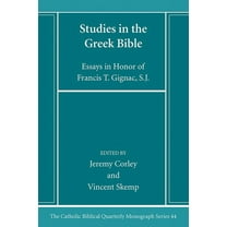 Catholic Biblical Quarterly Monograph: Studies in the Greek Bible (Paperback)