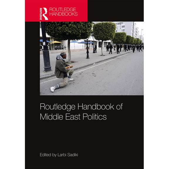 Routledge Handbook of Middle East Politics, (Hardcover)