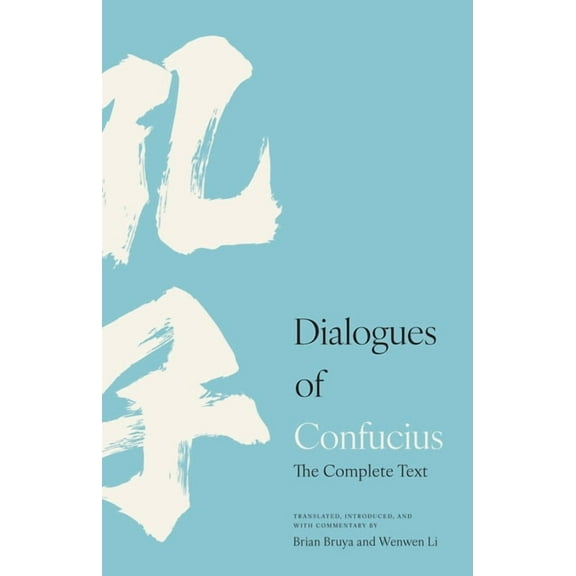 Dialogues of Confucius: The Complete Text, (Hardcover)