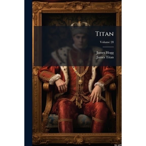Titan, Volume 28 (Paperback)