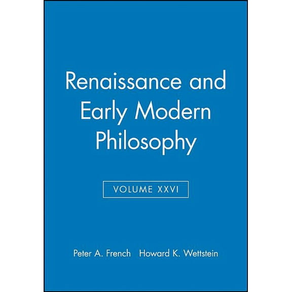 Midwest Studies in Philosophy: Renaissance and Early Modern Philosophy, Volume XXVI (Paperback)