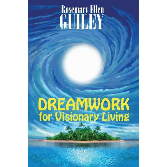 Dreamwork for Visionary Living, (Paperback)