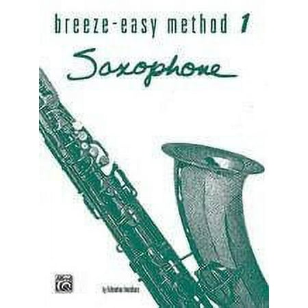 Breeze-Easy Method For Saxophone Book 1