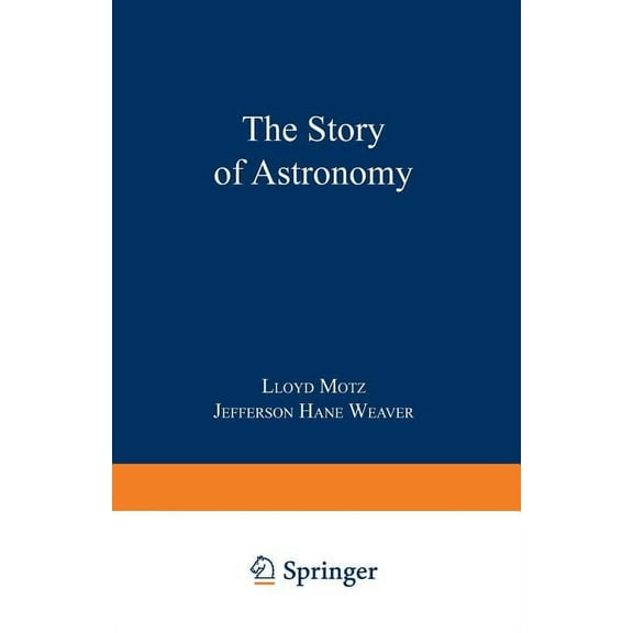 The Story of Astronomy, (Hardcover)