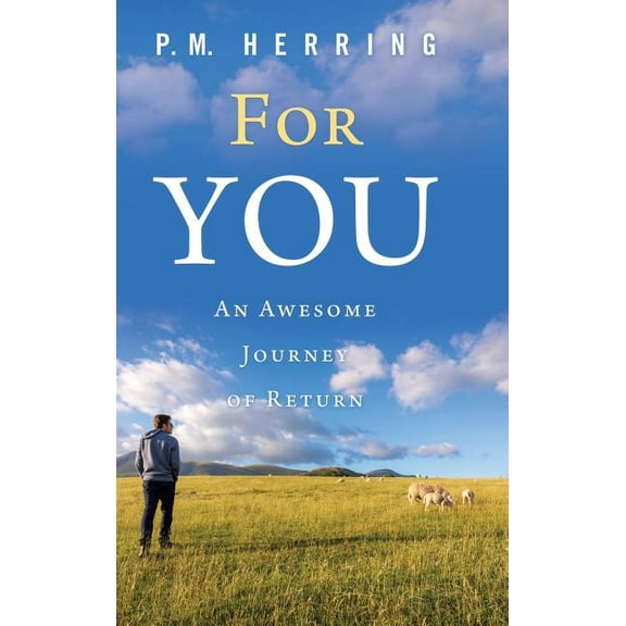 For You: An Awesome Journey of Return (Hardcover)