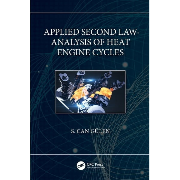 Applied Second Law Analysis of Heat Engine Cycles, (Hardcover)