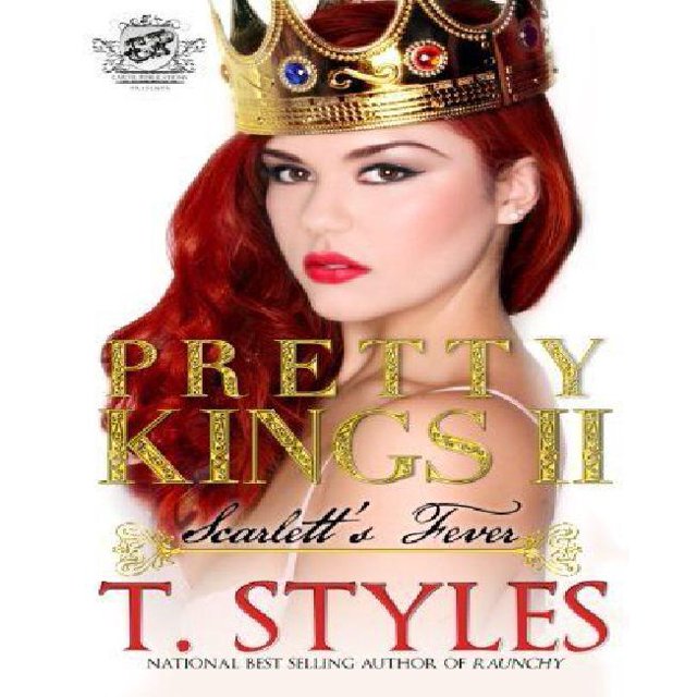Pretty Kings 2: Scarlett's Fever (The Cartel Publications Presents)