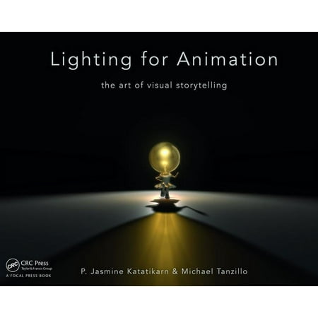 Lighting for Animation: The Art of Visual Storytelling, (Paperback)