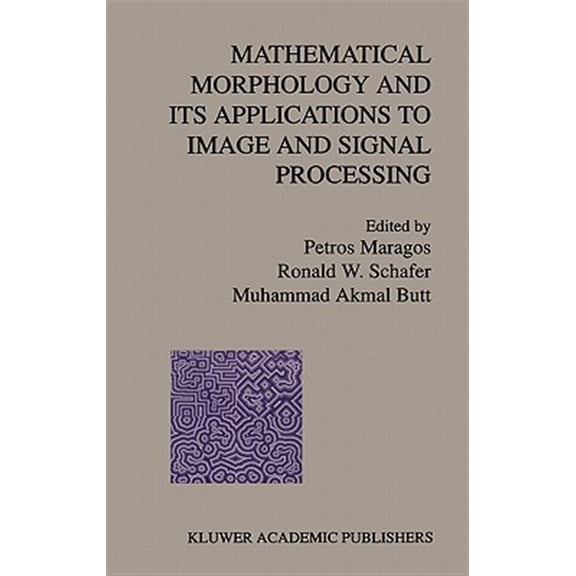 Pre-Owned Computational Imaging and Vision: Mathematical Morphology and Its Applications to Image and Signal Processing (Hardcover)