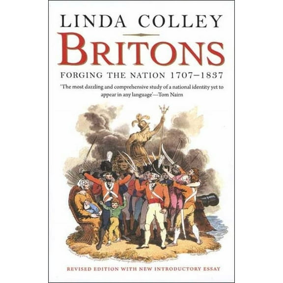 Britons: Forging the Nation 1707-1837, (Paperback)