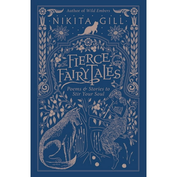 Fierce Fairytales: Poems and Stories to Stir Your Soul (Paperback 9780316420747) by Nikita Gill