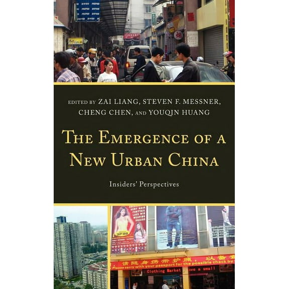 The Emergence of a New Urban China: Insiders' Perspectives, (Hardcover)