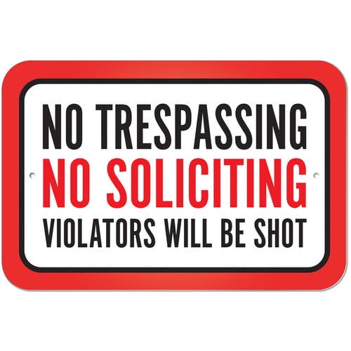 Metal Sign Do Not Enter Trespassers Will Be Shot 8” x 12” Aluminum S042 