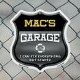 thumbnail image 5 of Mac's Garage I Can Fix Everything But Stupid (2 Pack) 12 inch X 12 inch Shield Shaped Commercial Grade Plastic Signs To last, Gift for Dads and Uncles Classic Americana Crafted in the, 5 of 7