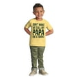 thumbnail image 3 of Dont Make Me Call My Papa He's Tough Toddler Boy Girl T Shirt Infant Toddler Brisco Brands 6M, 3 of 6