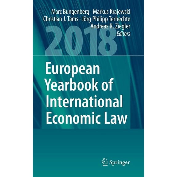 European Yearbook of International Econo European Yearbook of International Economic Law 2018, Book 9, (Hardcover)