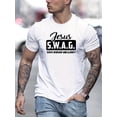 thumbnail image 1 of Jesus Swag Graphic T-Shirt for Men - Short Sleeve, Crew Neck, Casual, Summer, Spring, Fall Fashion - Unique Gift Idea for Him, 1 of 5