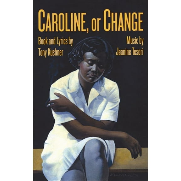 Caroline, or Change (Paperback)