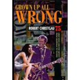 thumbnail image 1 of Pre-Owned Grown Up All Wrong: 75 Great Rock and Pop Artists from Vaudeville to Techno (Hardcover) 0674443187 9780674443181, 1 of 1