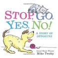 thumbnail image 1 of Stop, Go, Yes, No!: A Story of Opposites, 1 of 5