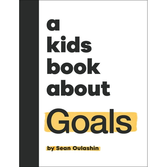 Kids Book A Kids Book about Goals, (Hardcover)