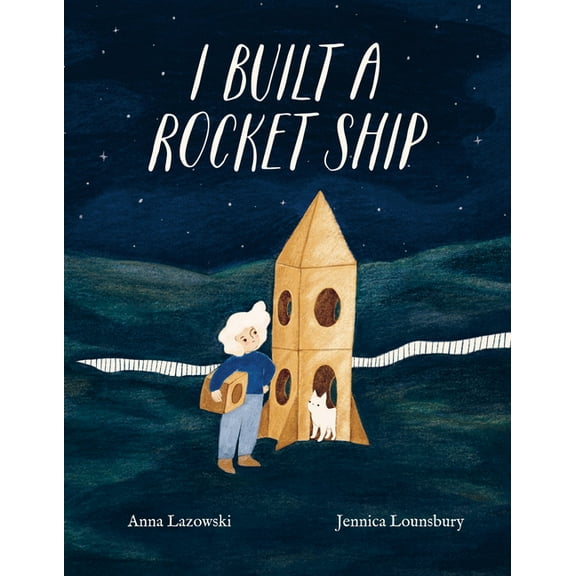 I Built a Rocket Ship, (Hardcover)