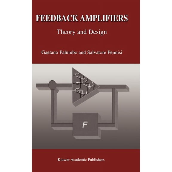 Feedback Amplifiers: Theory and Design, (Hardcover)