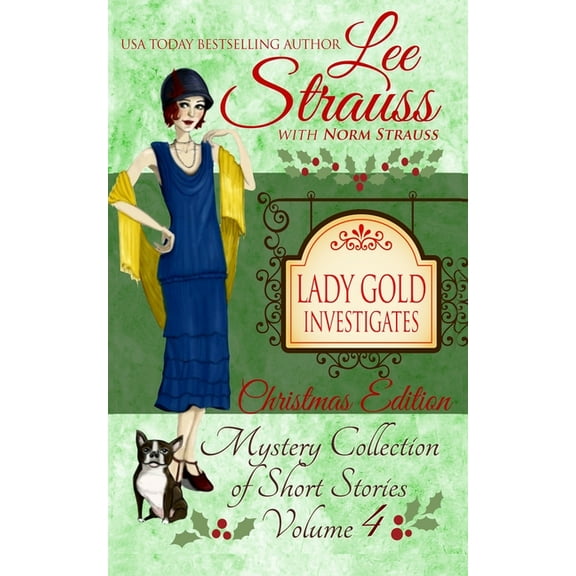 Lady Gold Investigates Lady Gold Investigates Volume 4: a Short Read cozy historical 1920s mystery collection, Book 3, (Paperback)