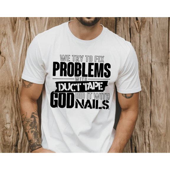 Men's Christian T-shirt, Christian Duct Tape Shirt, God Did It with Nails, Faith-Based Tee, Bible Verse Shirt, Religious Him All Size S-5Xl
