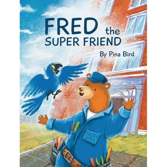 Fred the Super Friend, (Hardcover)
