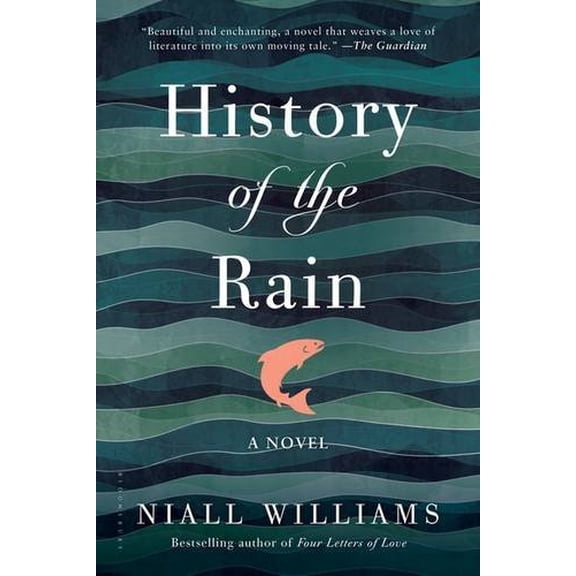 History of the Rain: A Novel