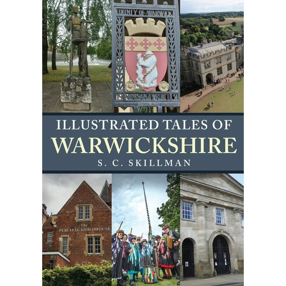 Illustrated Tales of ...: Illustrated Tales of Warwickshire (Paperback)