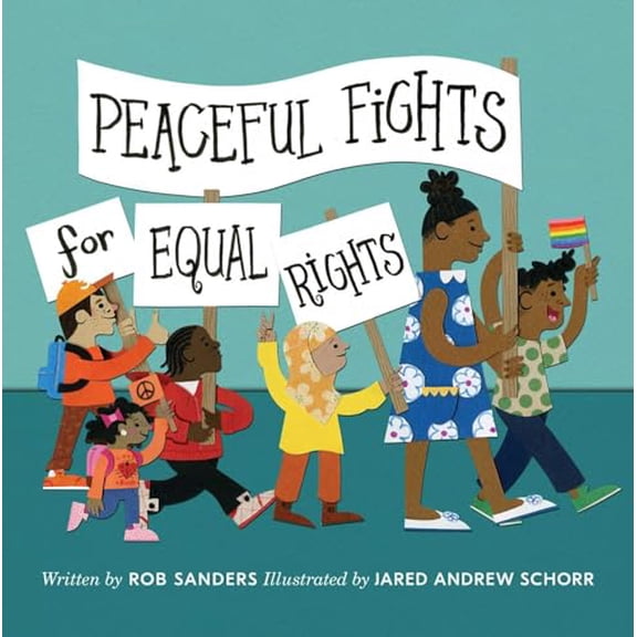 Pre-Owned Peaceful Fights for Equal Rights (Hardcover) 1534429433 9781534429437