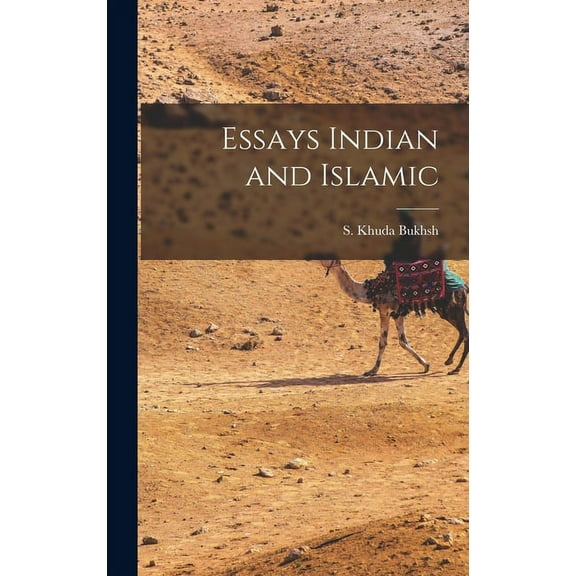 Essays Indian and Islamic (Hardcover)