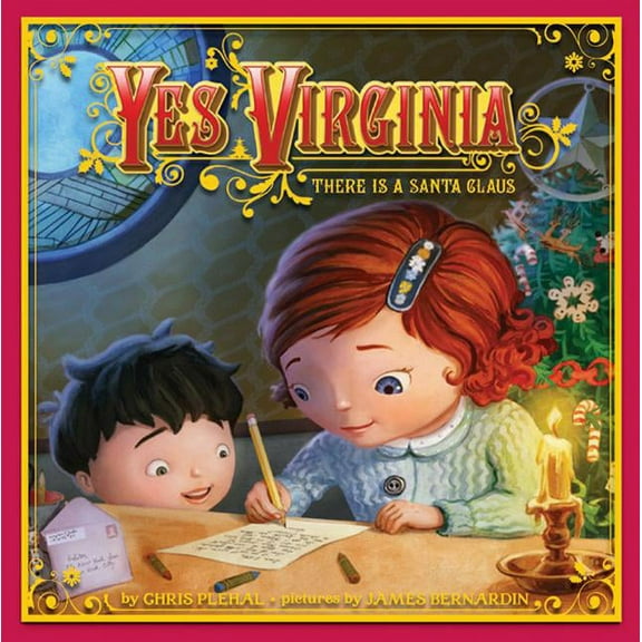 Yes, Virginia: There Is a Santa Claus: A Christmas Holiday Book for Kids, (Hardcover)