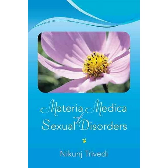 Materia Medica of Sexual Disorders (Paperback)