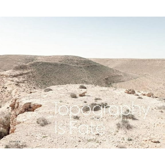 Topography Is Fate: North African Battlefields of WWII (Hardcover)
