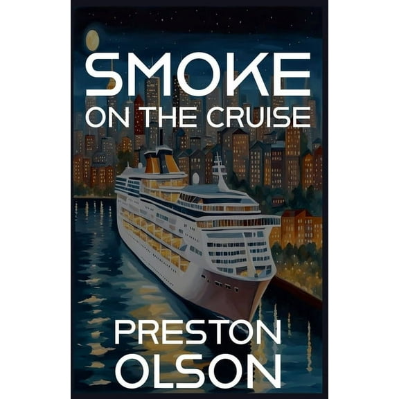 Shields and Shadows Smoke On The Cruise, Book 2, (Paperback)