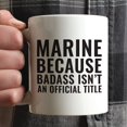 thumbnail image 3 of CTDream 11oz. Coffee Mug Gag Gift, Marine Because Badass Isn't an Official Title, 1-Pack, 3 of 7