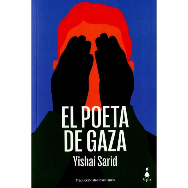 Libro El Poeta De Gaza Tapa Blanda, Autor Yishai Sarid, Editorial Editorial Sigilo
