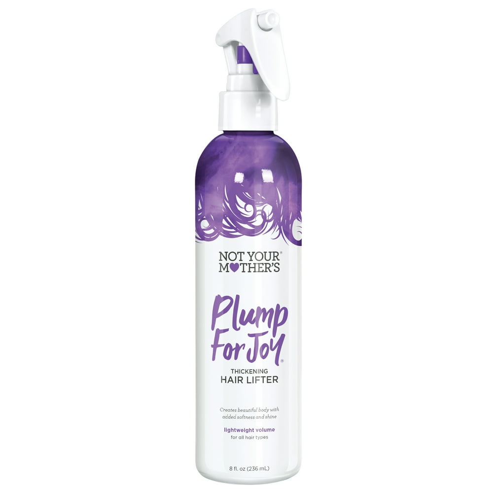 Not Your Mother's Plump for Joy Thickening Hair Lifter, 8oz