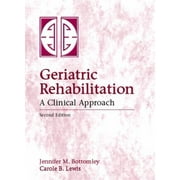 Geriatric Rehabilitation : A Clinical Approach, Used [Hardcover]