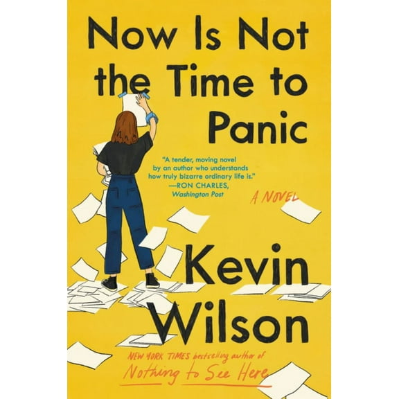Kevin Wilson: Now Is Not the Time to Panic: A Novel (Paperback)