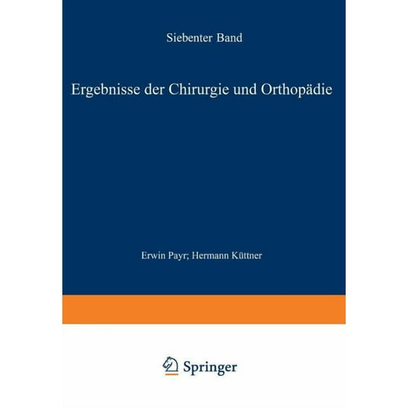 Ergebnisse Der Chirurgie Und OrthopÃ¤die: Siebenter Band, (Paperback)