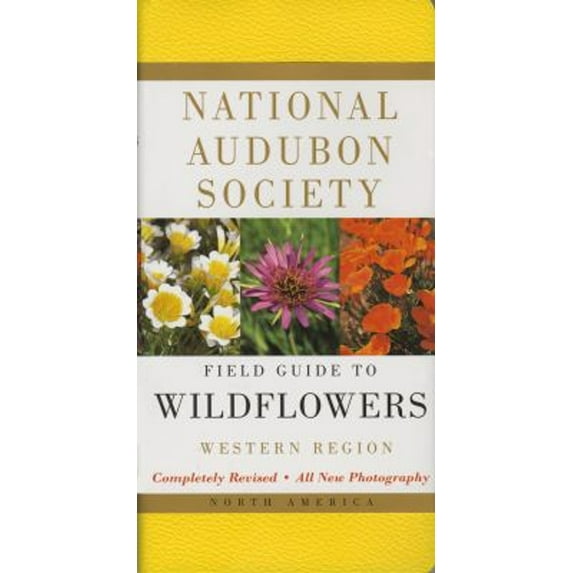 Pre-Owned National Audubon Society Field Guide to North American Wildflowers--W: Western Region - Revised Edition (Hardcover) 0375402330 9780375402333