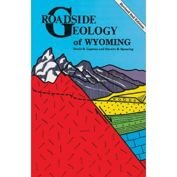Roadside Geology Roadside Geology of Wyoming, (Paperback)