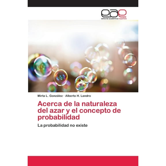 Acerca de la naturaleza del azar y el concepto de probabilidad (Paperback)