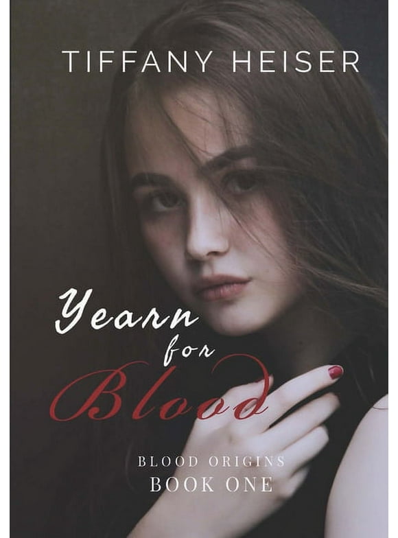 Blood Origins: Yearn for Blood (Series #1) (Edition 2) (Paperback)