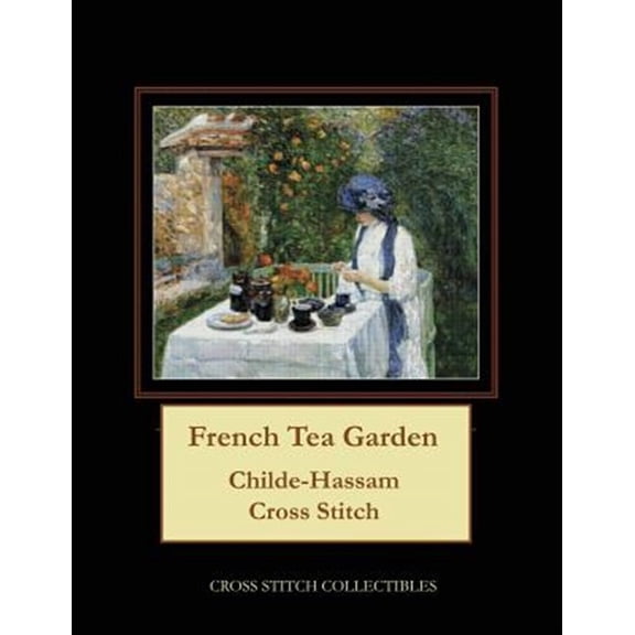 Pre-Owned French Tea Garden: Childe-Hassam Cross Stitch Pattern (Paperback)(Large Print)
